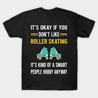 Smart People Hobby Roller Skating Skate Skater T-Shirt